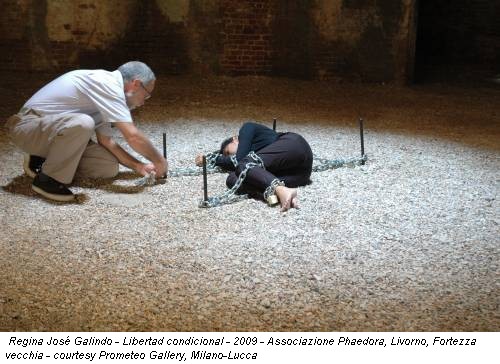 Regina José Galindo - Libertad condicional - 2009 - Associazione Phaedora, Livorno, Fortezza vecchia - courtesy Prometeo Gallery, Milano-Lucca