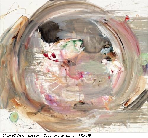 Elizabeth Neel - Sideshow - 2008 - olio su tela - cm 193x216