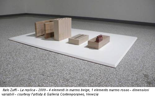 Italo Zuffi - La replica - 2009 - 4 elementi in marmo beige, 1 elemento marmo rosso - dimensioni variabili - courtesy l’artista & Galleria Contemporaneo, Venezia