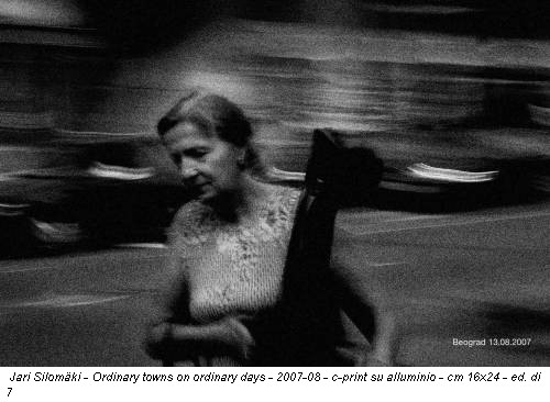 Jari Silomäki - Ordinary towns on ordinary days - 2007-08 - c-print su alluminio - cm 16x24 - ed. di 7