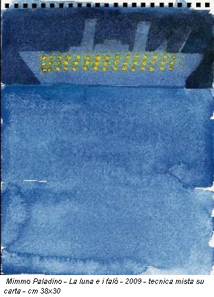 Mimmo Paladino - La luna e i falò - 2009 - tecnica mista su carta - cm 38x30