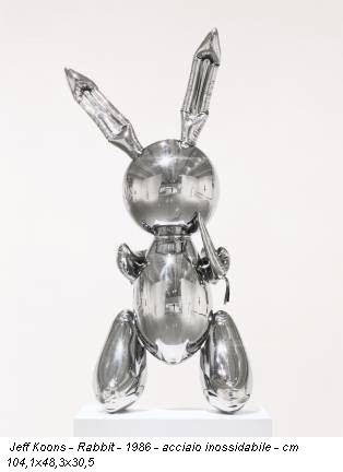 Jeff Koons - Rabbit - 1986 - acciaio inossidabile - cm 104,1x48,3x30,5