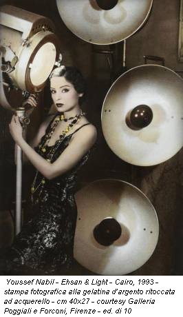 Youssef Nabil - Ehsan & Light - Cairo, 1993 - stampa fotografica alla gelatina d’argento ritoccata ad acquerello - cm 40x27 - courtesy Galleria Poggiali e Forconi, Firenze - ed. di 10