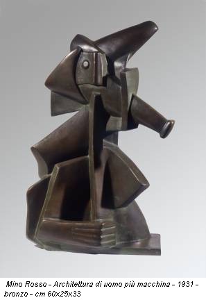 Mino Rosso - Architettura di uomo più macchina - 1931 - bronzo - cm 60x25x33