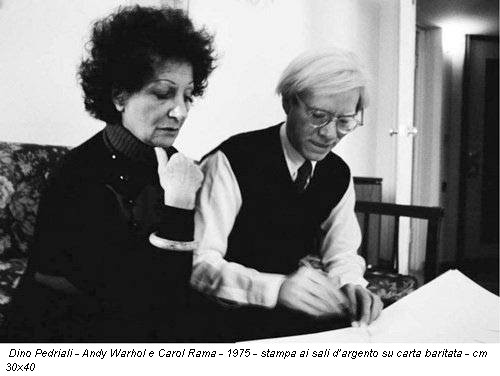 Dino Pedriali - Andy Warhol e Carol Rama - 1975 - stampa ai sali d’argento su carta baritata - cm 30x40