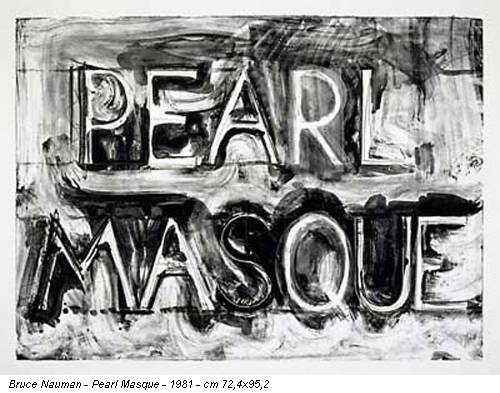 Bruce Nauman - Pearl Masque - 1981 - cm 72,4x95,2