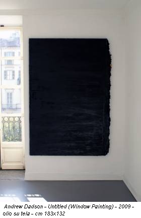 Andrew Dadson - Untitled (Window Painting) - 2009 - olio su tela - cm 183x132