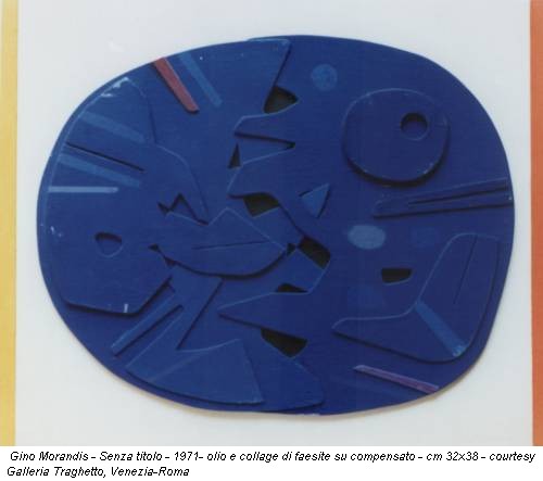 Gino Morandis - Senza titolo - 1971- olio e collage di faesite su compensato - cm 32x38 - courtesy Galleria Traghetto, Venezia-Roma