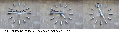 Anna Jermolaewa - Untitled (Good times, bad times) - 2007