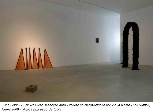 Else Leirvik - I Never Slept Under the Arch - veduta dell'installazione presso la Nomas Foundation, Roma 2009 - photo Francesco Cartocci
