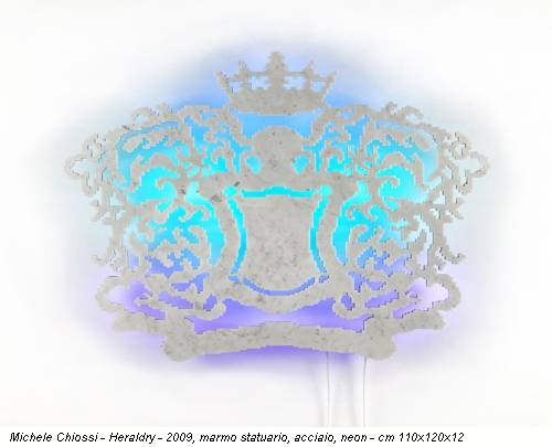 Michele Chiossi - Heraldry - 2009, marmo statuario, acciaio, neon - cm 110x120x12