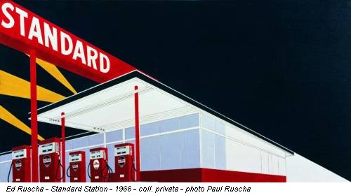 Ed Ruscha - Standard Station - 1966 - coll. privata - photo Paul Ruscha