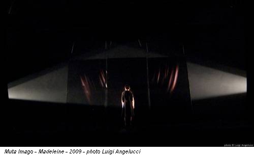 Muta Imago - Madeleine - 2009 - photo Luigi Angelucci