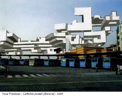 Yona Friedman - Cartoline postali (Brescia) - 2009