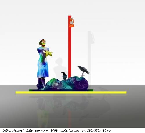 Lothar Hempel - Bitte rette mich - 2009 - materiali vari - cm 260x370x190 ca.