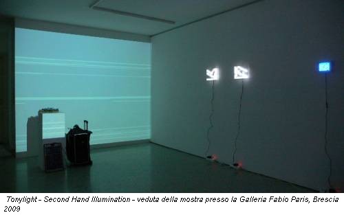 Tonylight - Second Hand Illumination - veduta della mostra presso la Galleria Fabio Paris, Brescia 2009