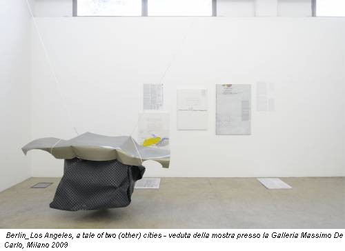 Berlin_Los Angeles, a tale of two (other) cities - veduta della mostra presso la Galleria Massimo De Carlo, Milano 2009