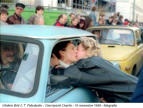 Ullstein Bild C.T. Fotostudio - Checkpoint Charlie - 10 novembre 1989 - fotografia