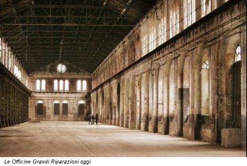 Le Officine Grandi Riparazioni oggi