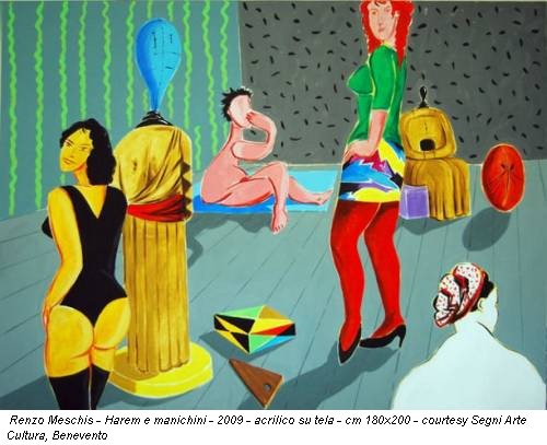 Renzo Meschis - Harem e manichini - 2009 - acrilico su tela - cm 180x200 - courtesy Segni Arte Cultura, Benevento