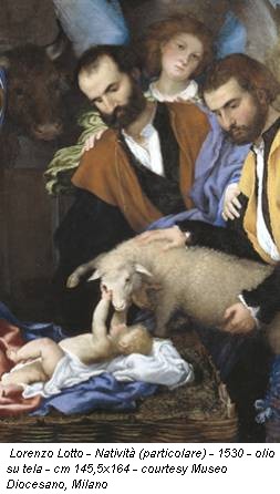 Lorenzo Lotto - Natività (particolare) - 1530 - olio su tela - cm 145,5x164 - courtesy Museo Diocesano, Milano