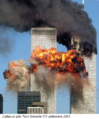 L'attacco alle Torri Gemelle l'11 settembre 2001