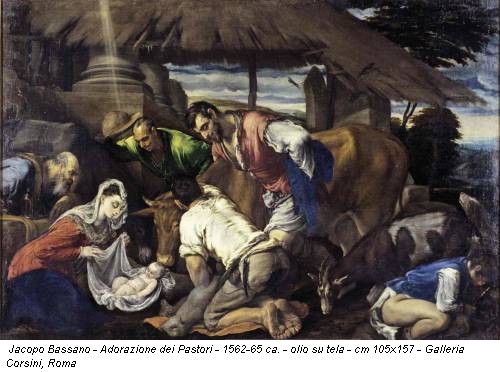 Jacopo Bassano - Adorazione dei Pastori - 1562-65 ca. - olio su tela - cm 105x157 - Galleria Corsini, Roma