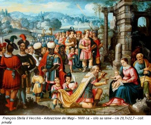 François Stella il Vecchio - Adorazione dei Magi - 1600 ca. - olio su rame - cm 29,7x22,7 - coll. privata