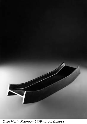 Enzo Mari - Putrella - 1958 - prod. Danese