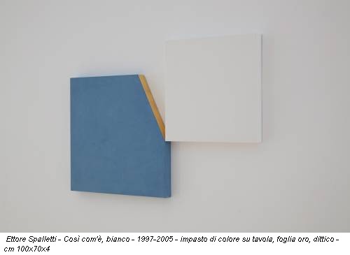 Ettore Spalletti - Così com'è, bianco - 1997-2005 - impasto di colore su tavola, foglia oro, dittico - cm 100x70x4