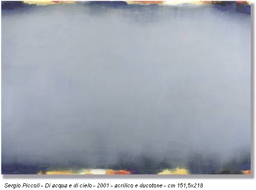 Sergio Piccoli - Di acqua e di cielo - 2001 - acrilico e ducotone - cm 151,5x218