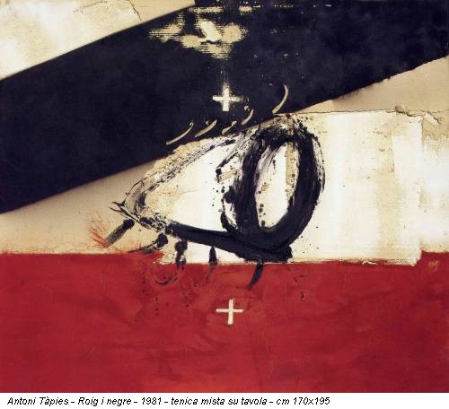 Antoni Tàpies - Roig i negre - 1981 - tenica mista su tavola - cm 170x195