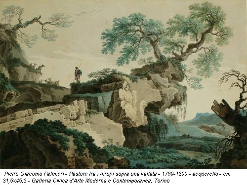 Pietro Giacomo Palmieri - Pastore fra i dirupi sopra una vallata - 1790-1800 - acquerello - cm 31,5x45,3 - Galleria Civica d’Arte Moderna e Contemporanea, Torino