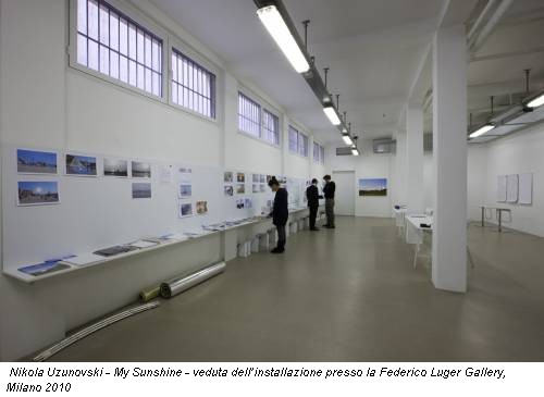Nikola Uzunovski - My Sunshine - veduta dell’installazione presso la Federico Luger Gallery, Milano 2010