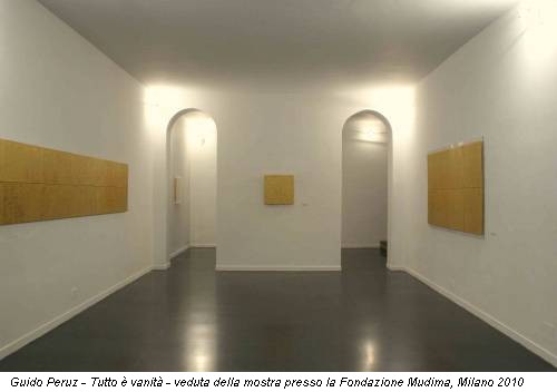 Guido Peruz - Tutto è vanità - veduta della mostra presso la Fondazione Mudima, Milano 2010