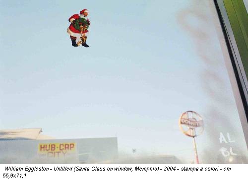 William Eggleston - Untitled (Santa Claus on window, Memphis) - 2004 - stampa a colori - cm 55,9x71,1