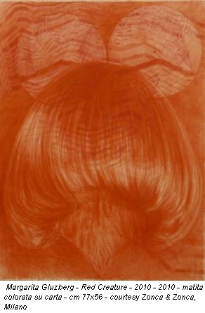 Margarita Gluzberg - Red Creature - 2010 - 2010 - matita colorata su carta - cm 77x56 - courtesy Zonca & Zonca, Milano