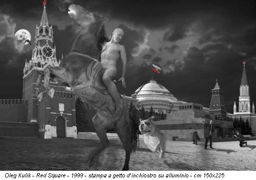 Oleg Kulik - Red Square - 1999 - stampa a getto d’inchiostro su alluminio - cm 150x225