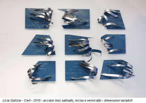 Licia Galizia - Cieli - 2010 - acciaio inox satinato, inciso e verniciato - dimensioni variabili