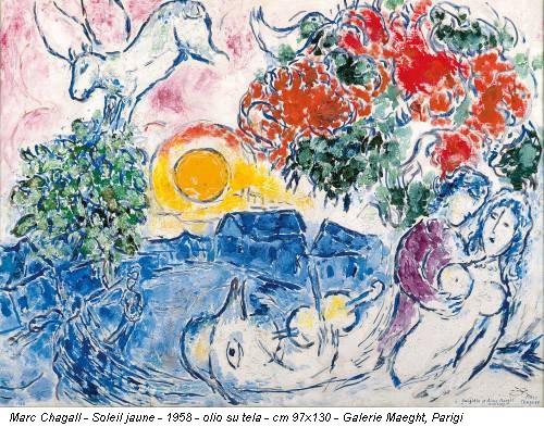 Marc Chagall - Soleil jaune - 1958 - olio su tela - cm 97x130 - Galerie Maeght, Parigi