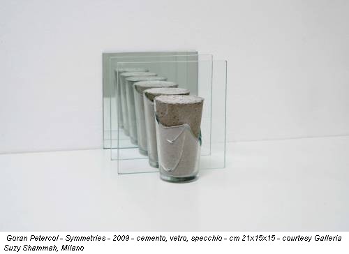 Goran Petercol - Symmetries - 2009 - cemento, vetro, specchio - cm 21x15x15 - courtesy Galleria Suzy Shammah, Milano
