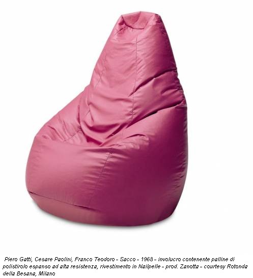 Piero Gatti, Cesare Paolini, Franco Teodoro - Sacco - 1968 - involucro contenente palline di polistirolo espanso ad alta resistenza, rivestimento in Nailpelle - prod. Zanotta - courtesy Rotonda della Besana, Milano