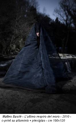 Matteo Basilé - L’ultimo respiro del moro - 2010 - c-print su alluminio + plexiglas - cm 180x120
