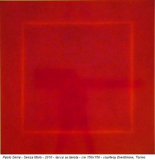 Paolo Serra - Senza titolo - 2010 - lacca su tavola - cm 150x150 - courtesy Eventinove, Torino