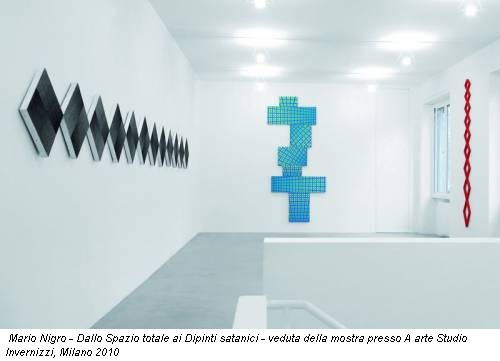 Mario Nigro - Dallo Spazio totale ai Dipinti satanici - veduta della mostra presso A arte Studio Invernizzi, Milano 2010