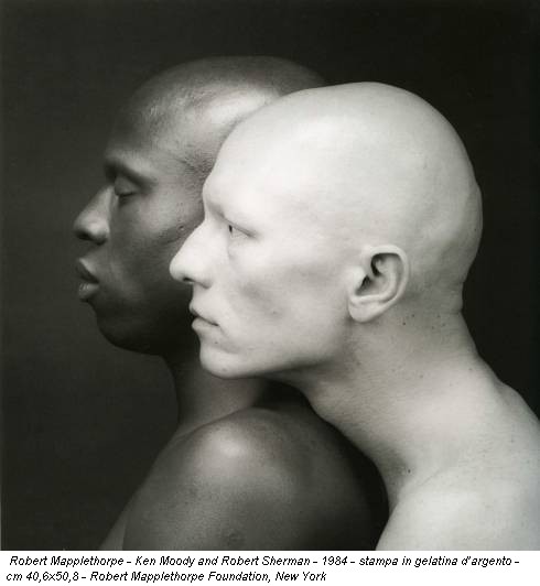 Robert Mapplethorpe - Ken Moody and Robert Sherman - 1984 - stampa in gelatina d’argento - cm 40,6x50,8 - Robert Mapplethorpe Foundation, New York