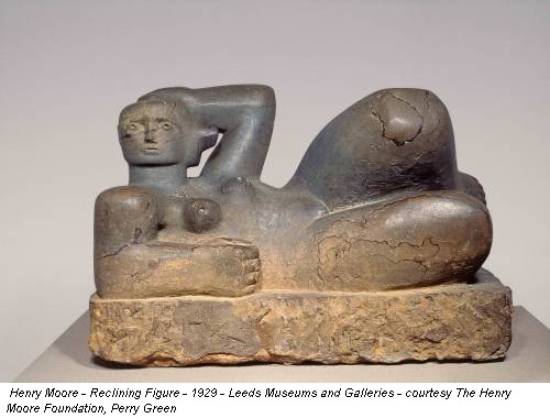 Henry Moore - Reclining Figure - 1929 - Leeds Museums and Galleries - courtesy The Henry Moore Foundation, Perry Green