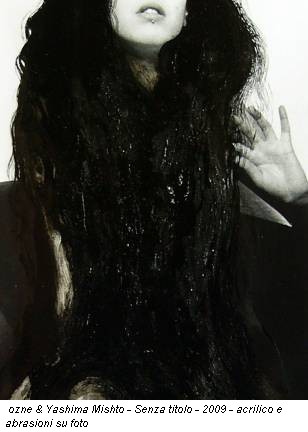 ozne & Yashima Mishto - Senza titolo - 2009 - acrilico e abrasioni su foto