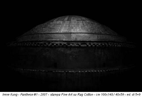 Irene Kung - Pantheon #1 - 2007 - stampa Fine Art su Rag Cotton - cm 100x148 / 40x59 - ed. di 5+9