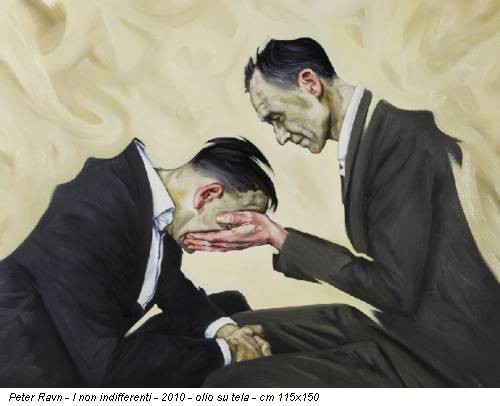 Peter Ravn - I non indifferenti - 2010 - olio su tela - cm 115x150